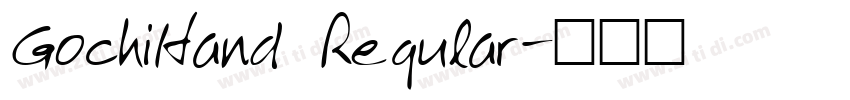 GochiHand Regular字体转换